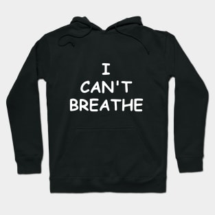 I Cant Breathe Black Lives Matter Hoodie